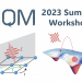 TIQM Summer Workshop 2023